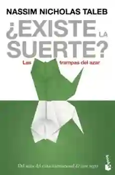 Existe la Suerte - Taleb Nassim Nicholas