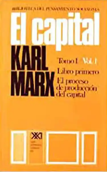 El Capital Tomo I / Vol 1 - Karl Marx