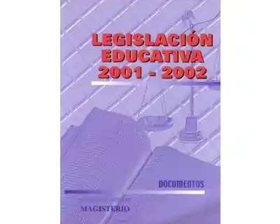 Legislación Educativa 2001- 2002