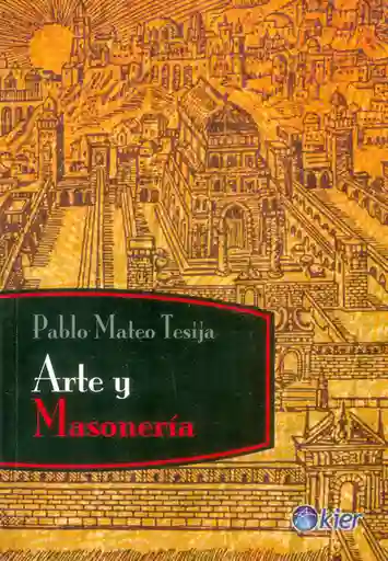Arte y Masonería - Pablo Mateo Tesija
