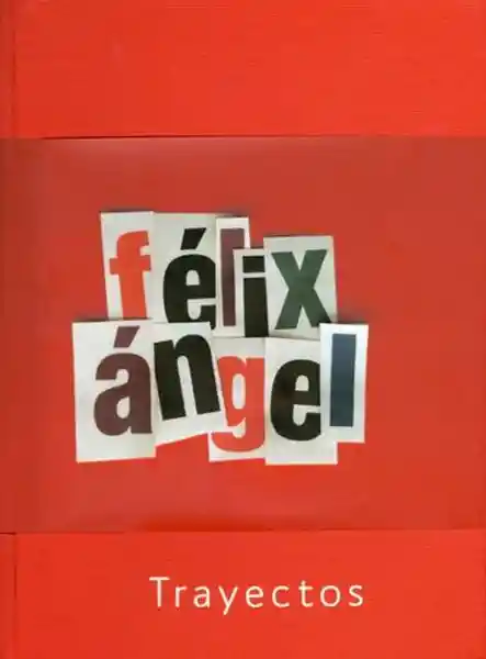 Trayectos - Ángel Felix