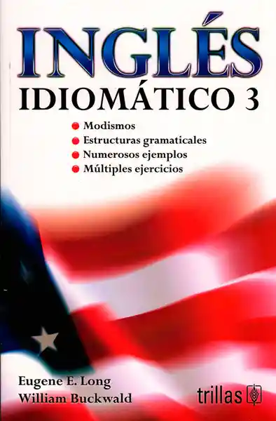 Inglés Idiomático 3 - Eugene E. Long William Buckwald