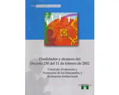  Finalid AdeS  Y Alcances Del Decreto 230 Del 11 De Febrero De 2002 