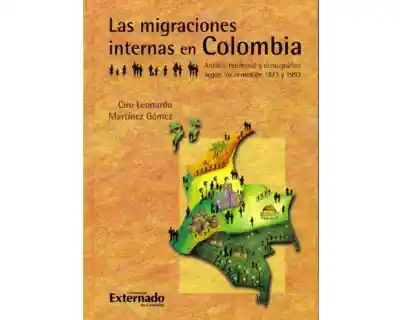 Las migraciones internas en Colombia. Análisis territorial y demográfico según los censos de 1973 y 1993