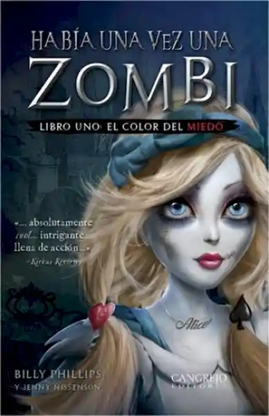 Habia una vez una zombi. Libro uno: el color del miedo