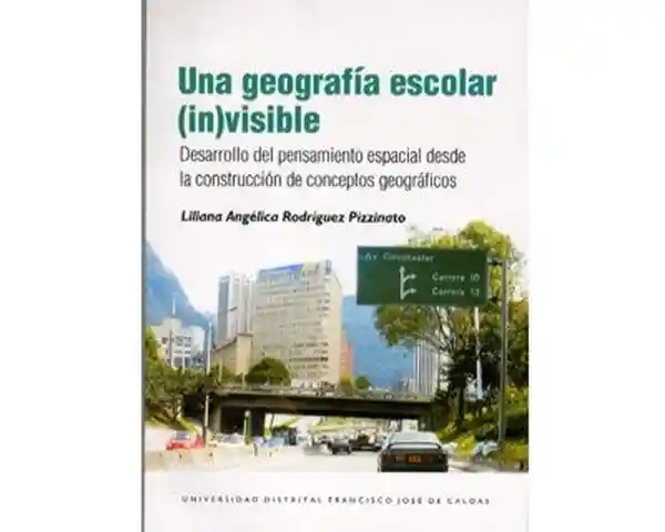 Una Geografía Escolar (In)Visible. Desarrollo Del Pensamiento