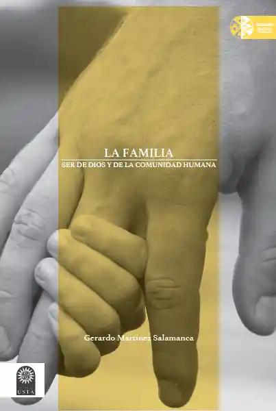 La Familia. Ser de Dios y de la Comunidad Humana