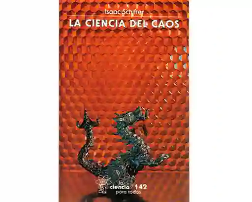 La Ciencia Del Caos - Isaac Schifter