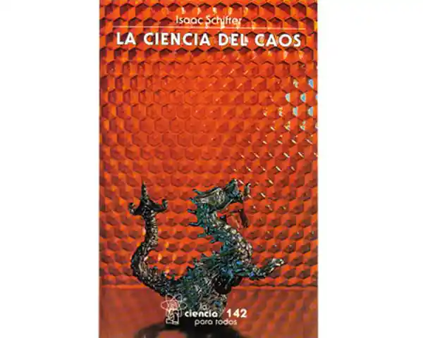 La Ciencia Del Caos - Isaac Schifter