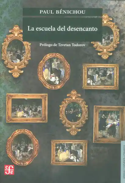 La Escuela Del Desencanto - Paul Bénichou