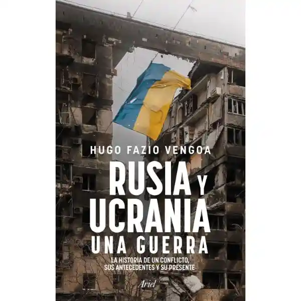 Rusia y Ucrania Una Guerra