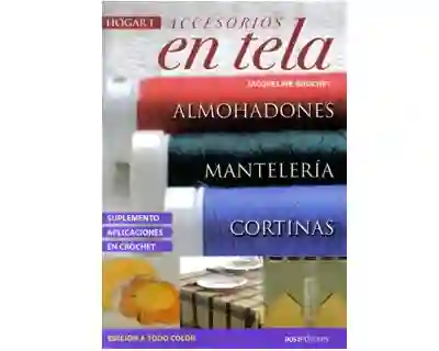 Accesorios en tela. Almohadones, mantelería y cortinas