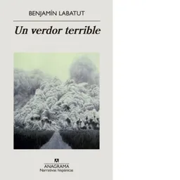 Un Verdor Terrible - Anagrama