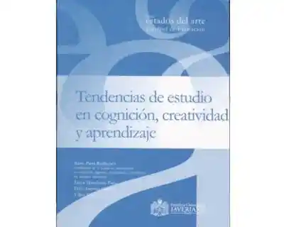 Tendencias de Estudio en Cognición Creatividad y Aprendizaje