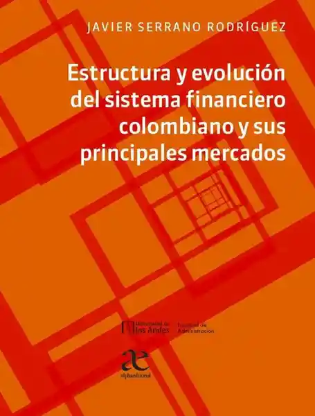 Estructura y Evolución Del Sistema Financiero - Javier Serrano