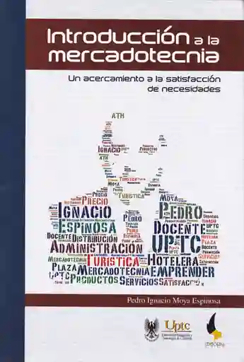 Introducción a la mercadotecnia. Un acercamiento a la satisfacción de necesidades