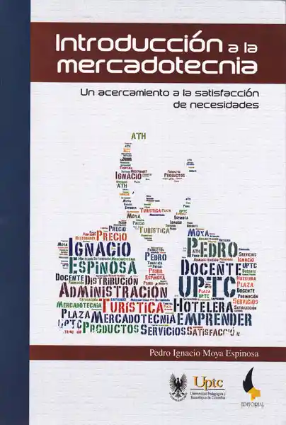 Introducción a la mercadotecnia. Un acercamiento a la satisfacción de necesidades