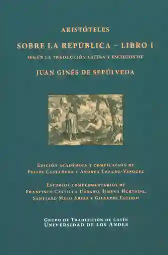 Aristóteles. Sobre la República Libro I - Juan Ginés