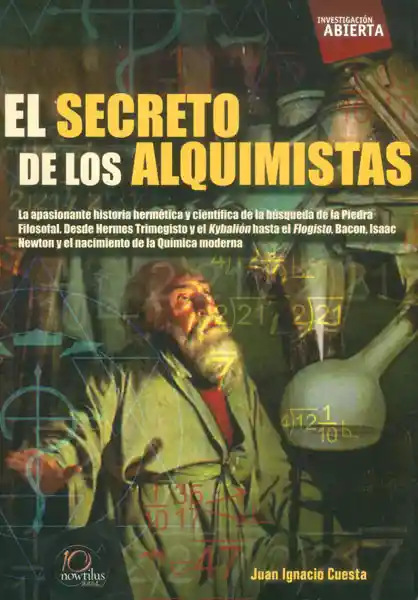 El Secreto de Los Alquimistas - Juan Ignacio Cuesta