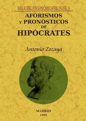 Aforismos y Pronósticos de Hipócrates - Hipócrates