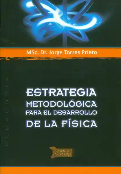 Estrategia Para el Desarrollo de la Física - Jorge Torres