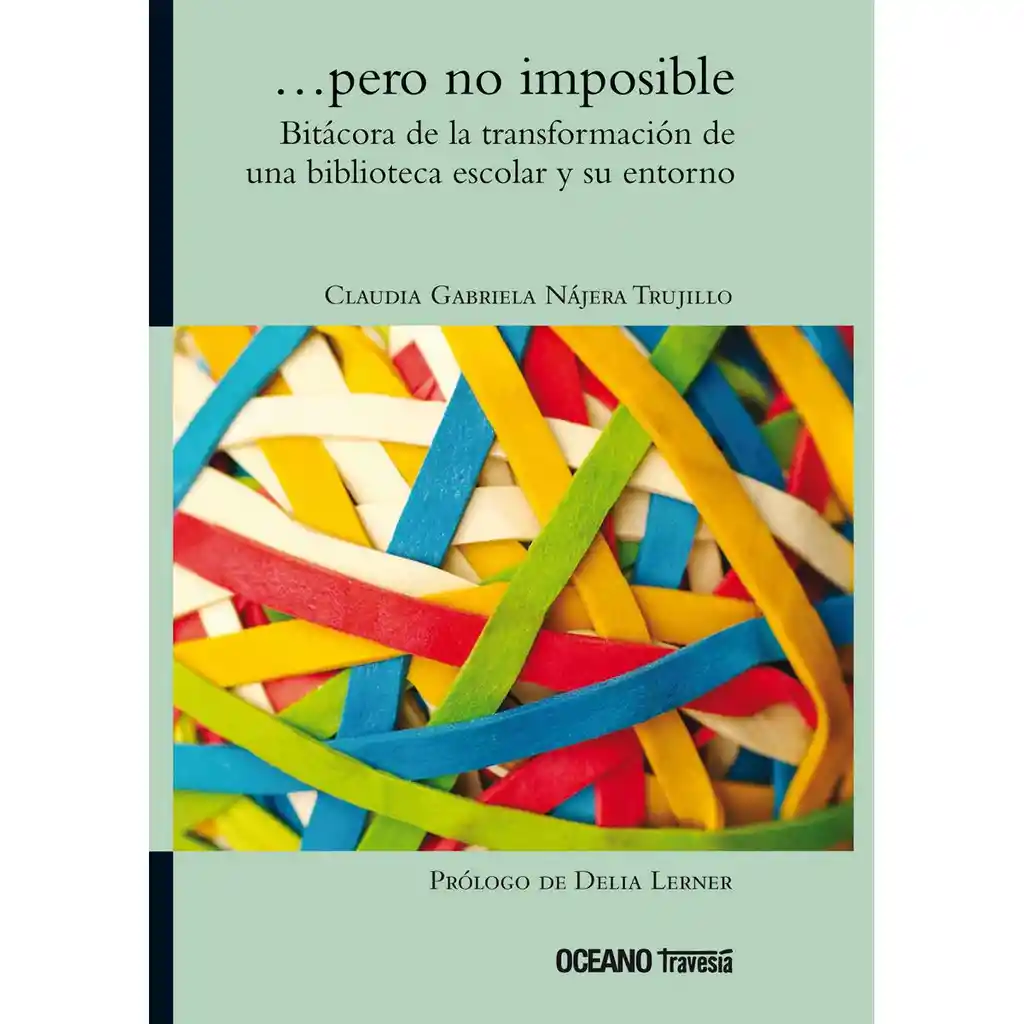 ... Pero no Imposible - Claudia Gabriela Nájera Trujillo