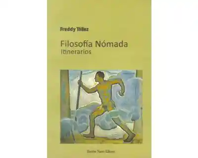 Filosofía Nómada Itinerarios - Freddy Téllez