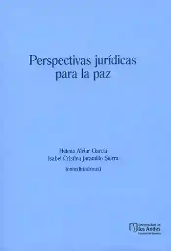 Perspectivas Jurídicas Para la Paz