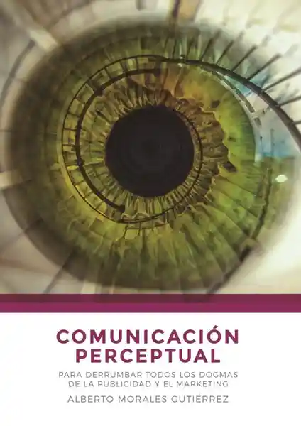Comunicación Perceptual - Alberto Morales Gutierrez