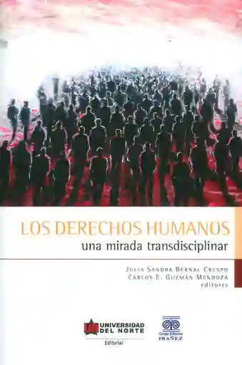 Los Derechos Humanos. Una Mirada Transdisciplinar