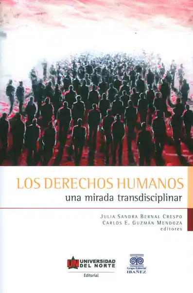 Los Derechos Humanos. Una Mirada Transdisciplinar