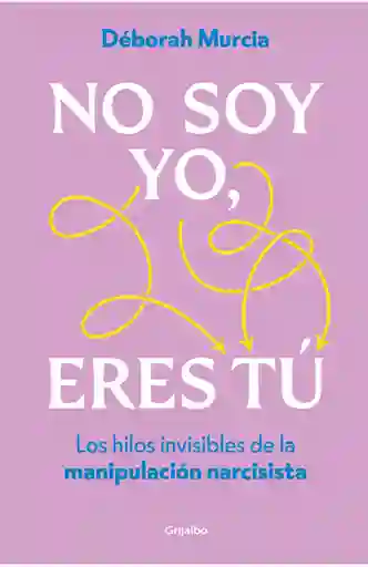 No Soy yo Eres Tú