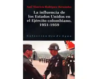 La Influencia de Los Estados Unidos en el Ejercito Colombiano