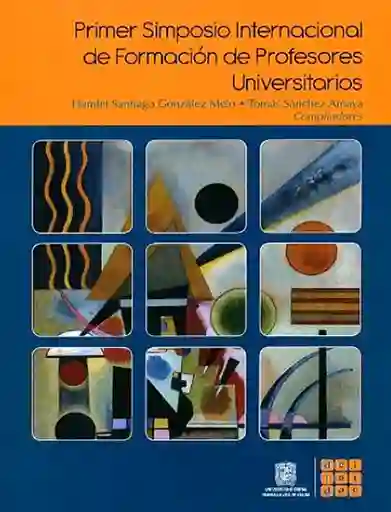 Primer simposio internacional de formación de profesores universitarios