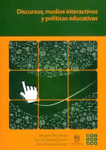 Discursos Medios Interectivos y Políticas Educativas - VV.AA