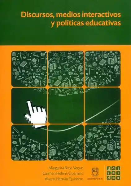 Discursos Medios Interectivos y Políticas Educativas - VV.AA