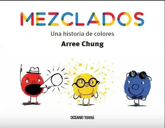 Mezclados Una Historia de Colores - Océano Travesa