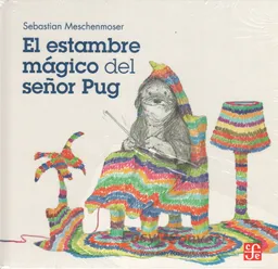 El estambre mágico del señor Pug