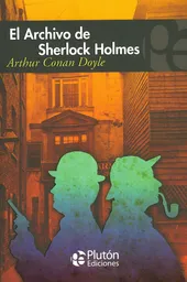 El Archivo de Sherlock Holmes - Arthur Conan Doyle