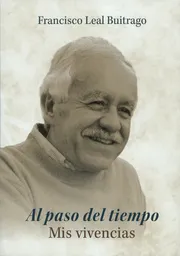 El Tiempo Al Paso D. Mis Vivencias - Francisco Leal Buitrago