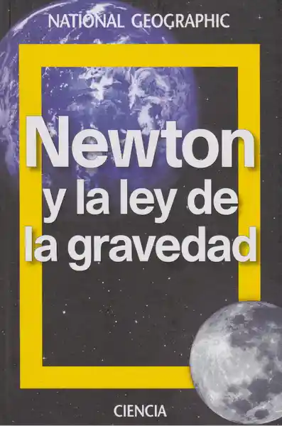 Newton y la Ley de la Gravedad - National Geographic