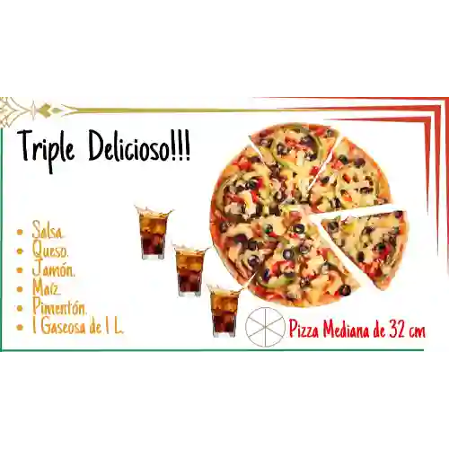 Pizza Triple Delicioso.