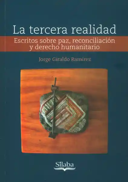 La Tercera Realidad - Jorge Giraldo Ramírez