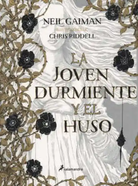 La Joven Durmiente y el Huso - Gaiman Neil