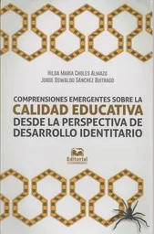 Comprensión Emergentes  Sobre la Calidad Educativa desde la Perspectiva de Desarrollo Identitario