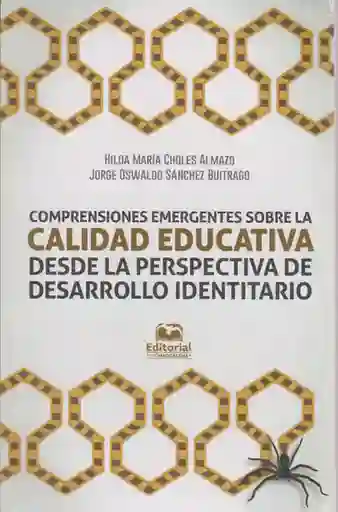 Comprensión Emergentes  Sobre la Calidad Educativa desde la Perspectiva de Desarrollo Identitario