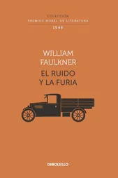 El Ruido y la Furia - William Faulkner