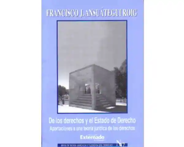 De Los Derechos y el Estado de Derecho