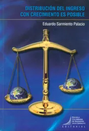 Distribución Del Ingreso Con Crecimiento es Posible