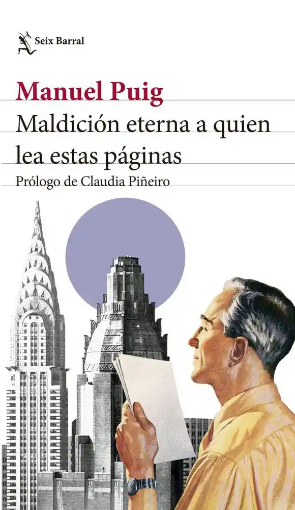 Maldición Eterna A Quien Lea, Manuel Puig